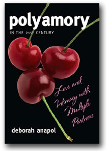 Polyamory in the 21st Century - Love and Intimacy with Multiple Partners by Dr. Deborah Anapol,